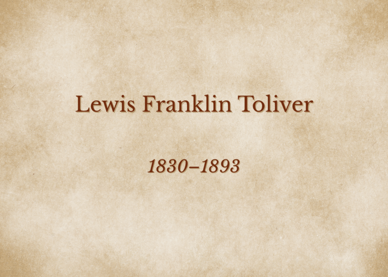 Lewis Franklin Toliver: A Farmer’s Life in a Time of Upheaval